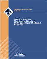 Cover of Impact of Healthcare Algorithms on Racial and Ethnic Disparities in Health and Healthcare