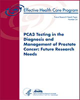 Cover of PCA3 Testing in the Diagnosis and Management of Prostate Cancer: Future Research Needs