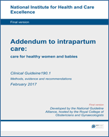 Cover of Addendum to intrapartum care: care for healthy women and babies