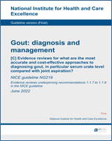 Cover of Evidence reviews for what are the most accurate and cost-effective approaches to diagnosing gout, in particular serum urate level compared with joint aspiration?