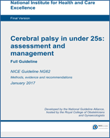 Cover of Cerebral palsy in under 25s: assessment and management