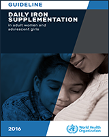 Cover of Guideline: Daily Iron Supplementation in Adult Women and Adolescent Girls