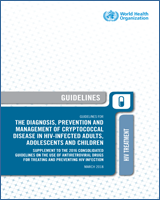 Cover of Guidelines for The Diagnosis, Prevention and Management of Cryptococcal Disease in HIV-Infected Adults, Adolescents and Children