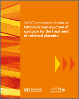 Cover of WHO recommendation on umbilical vein injection of oxytocin for the treatment of retained placenta