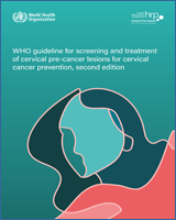 Cover of WHO guideline for screening and treatment of cervical pre-cancer lesions for cervical cancer prevention
