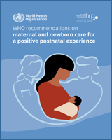 Cover of WHO recommendations on maternal and newborn care for a positive postnatal experience
