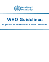 Cover of WHO Guidelines Approved by the Guidelines Review Committee