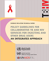 Cover of Policy Guidelines for Collaborative TB and HIV Services for Injecting and Other Drug Users